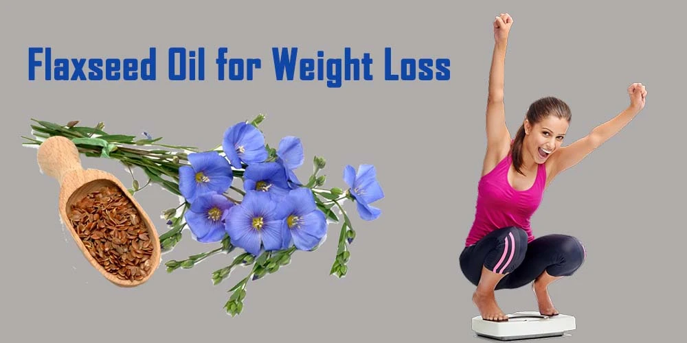 Flaxseed Oil And Weight Loss